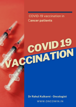 COVID 19 Vaccination in cancer patients- Dr Rahul Kulkarni